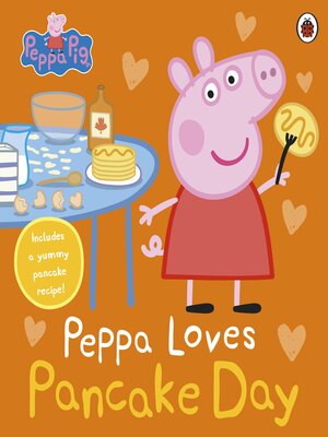 cover image of Peppa Loves Pancake Day